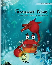 Troskliwy Krab (Polish Edition of "The Caring Crab")