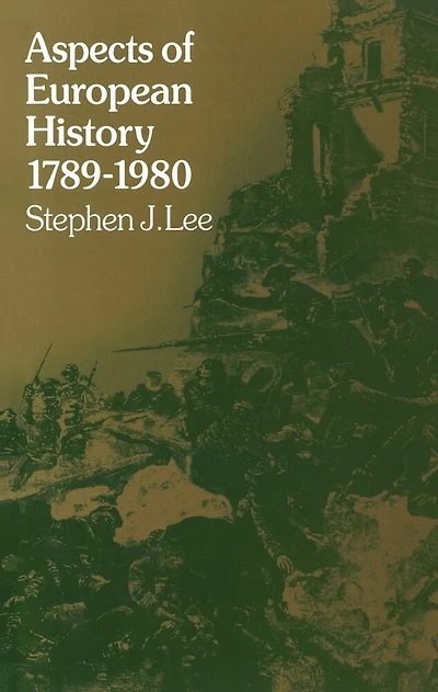 Aspects of European History 1789-1980