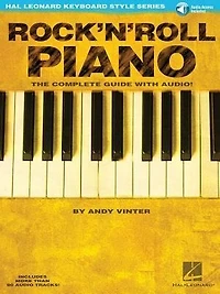 Rock'n'roll Piano - The Complete Guide With Audio!: Hal Leonard Keyboard Style Series