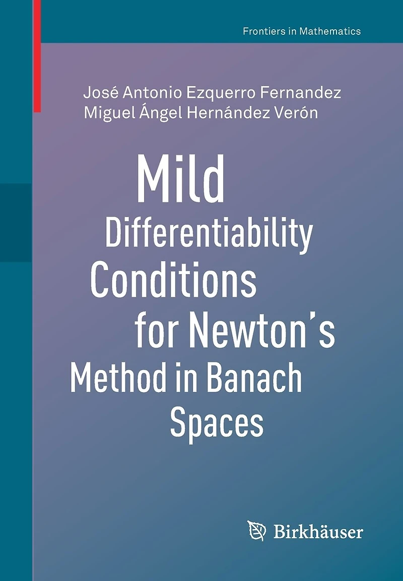 Mild Differentiability Conditions for Newton's Method Banach Spaces
