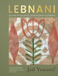 Lebnani: A journey through family, food & the flavour of Lebanon