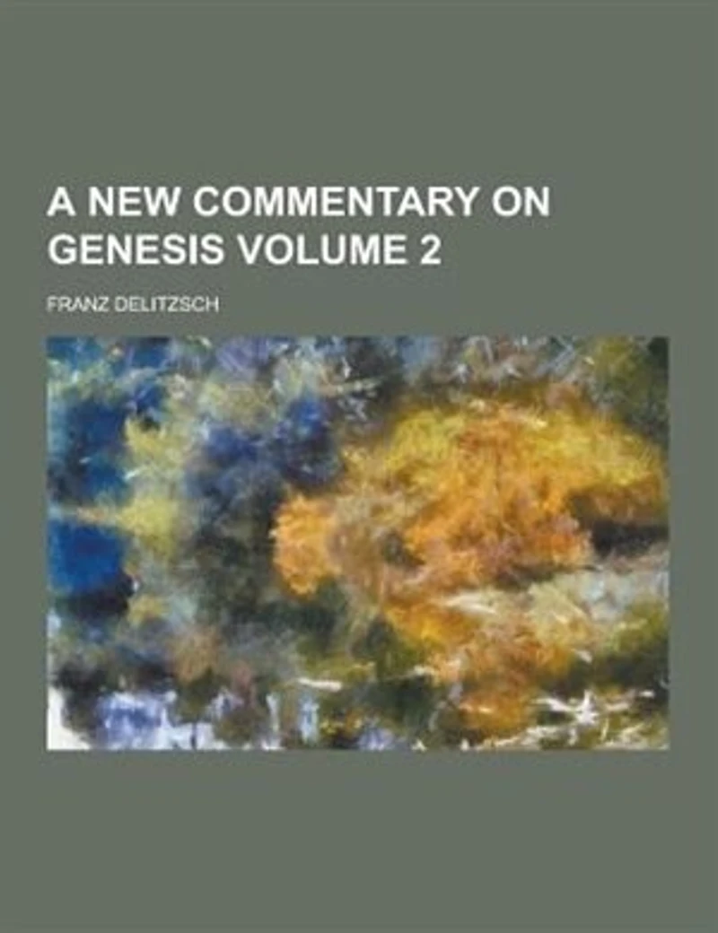 A New Commentary On Genesis, Volume 2