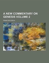 A New Commentary On Genesis, Volume 2