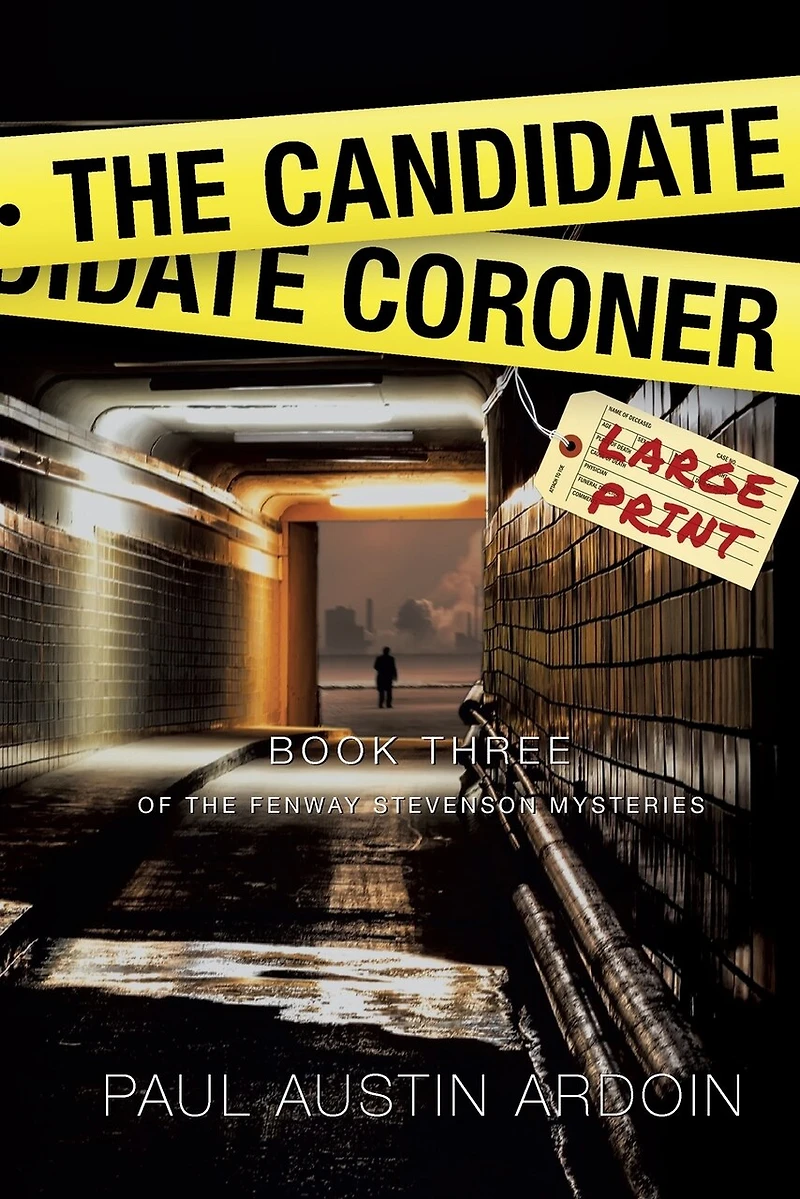 The Candidate Coroner: A Hardboiled Mystery Full of Twists