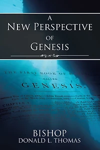 A New Perspective of Genesis