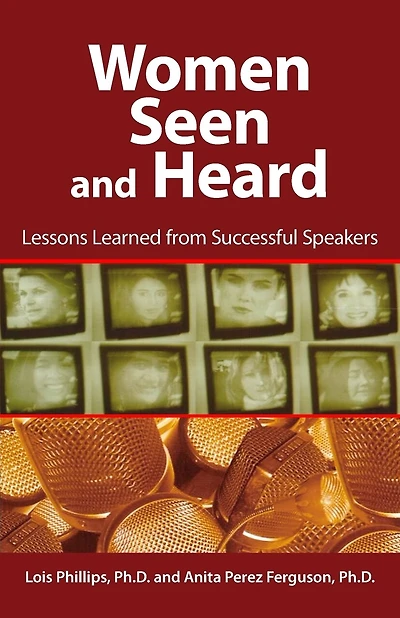Women Seen And Heard: Lessons Learned From Successful Speakers