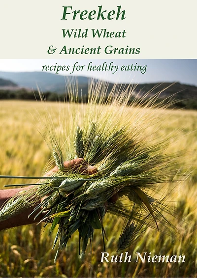Freekeh, Wild Wheat And Ancient Grains: Cultural Recipes