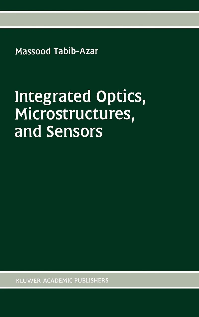 Integrated Optics, Microstructures, and Sensors