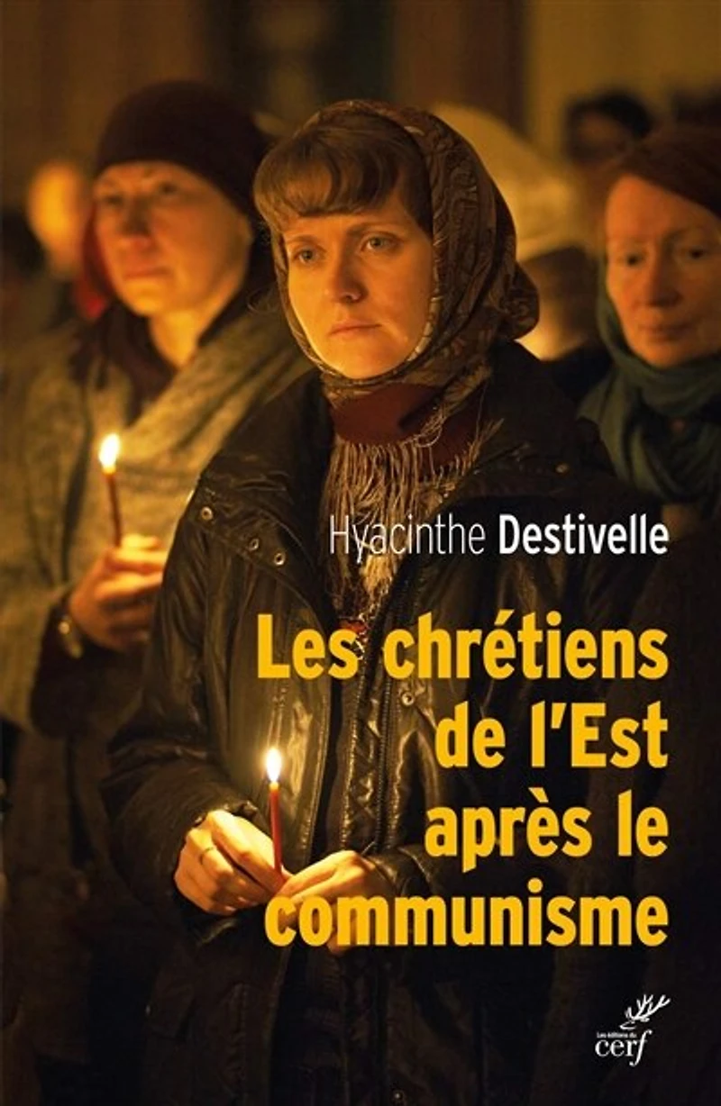 Les chrétiens de l'Est après le communisme: réveil des Eglises nationales et avancées oecuméniques