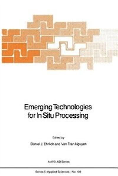 Emerging Technologies for In Situ Processing