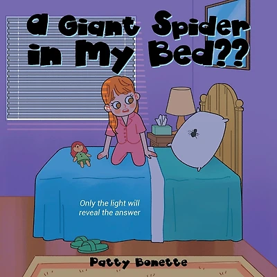 A Giant Spider in My Bed: Only the Light Will Reveal the Answer