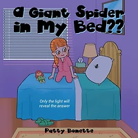 A Giant Spider in My Bed: Only the Light Will Reveal the Answer