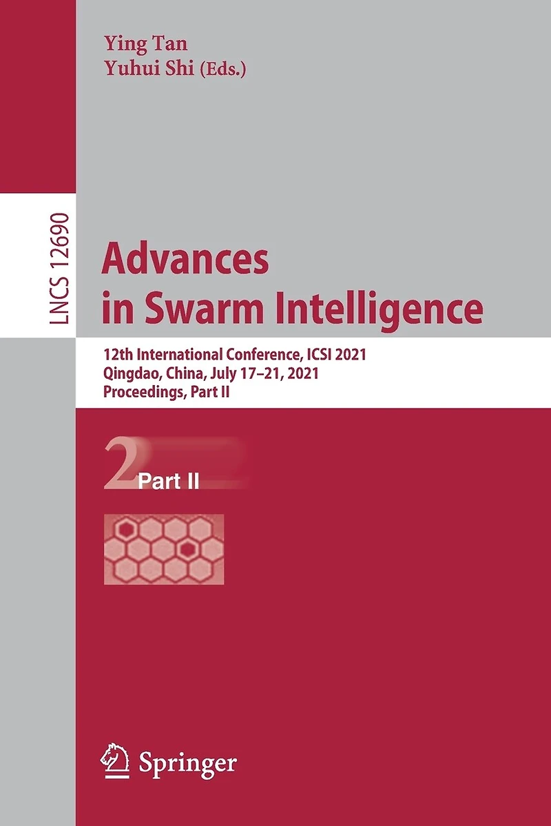 Advances Swarm Intelligence: 12th International Conference, Icsi 2021, Qingdao, China, July 17-21, Proceedings, Part Ii