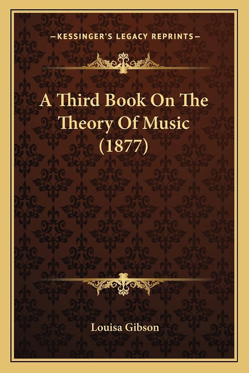 A Third Book On The Theory Of Music (1877)