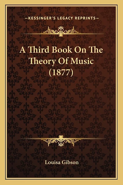 A Third Book On The Theory Of Music (1877)
