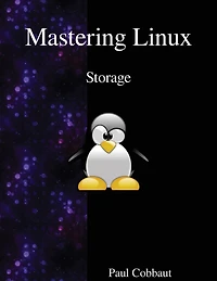 Mastering Linux - Storage