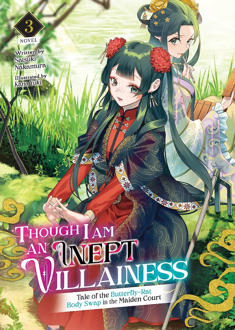 Though I Am an Inept Villainess: Tale of the Butterfly-Rat Body Swap Maiden Court (Light Novel) Vol. 3
