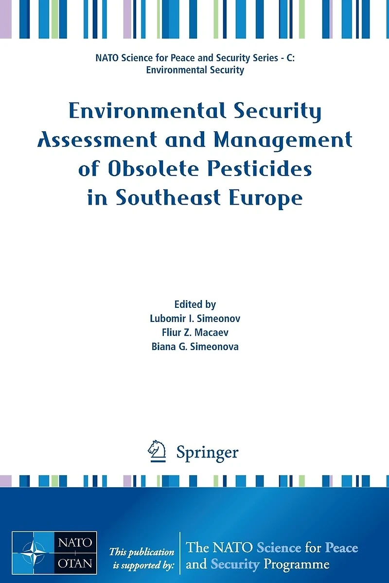 Environmental Security Assessment and Management of Obsolete Pesticides Southeast Europe