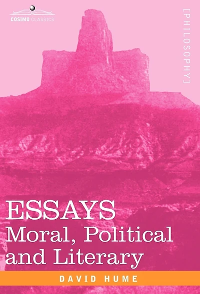 Essays: Moral, Political and Literary