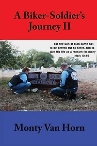 A Biker-Soldier's Journey II