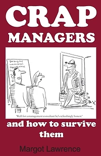 Crap Managers: and how to survive them