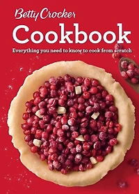 Betty Crocker Cookbook, 12th Edition: Everything You Need to Know Cook from Scratch