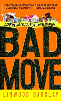 Bad Move: A Novel