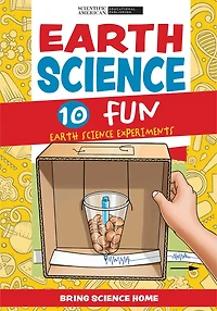 Earth Science: 10 Fun Earth Science Experiments