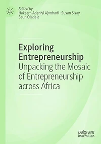 Exploring Entrepreneurship: Unpacking the Mosaic of Entrepreneurship across Africa