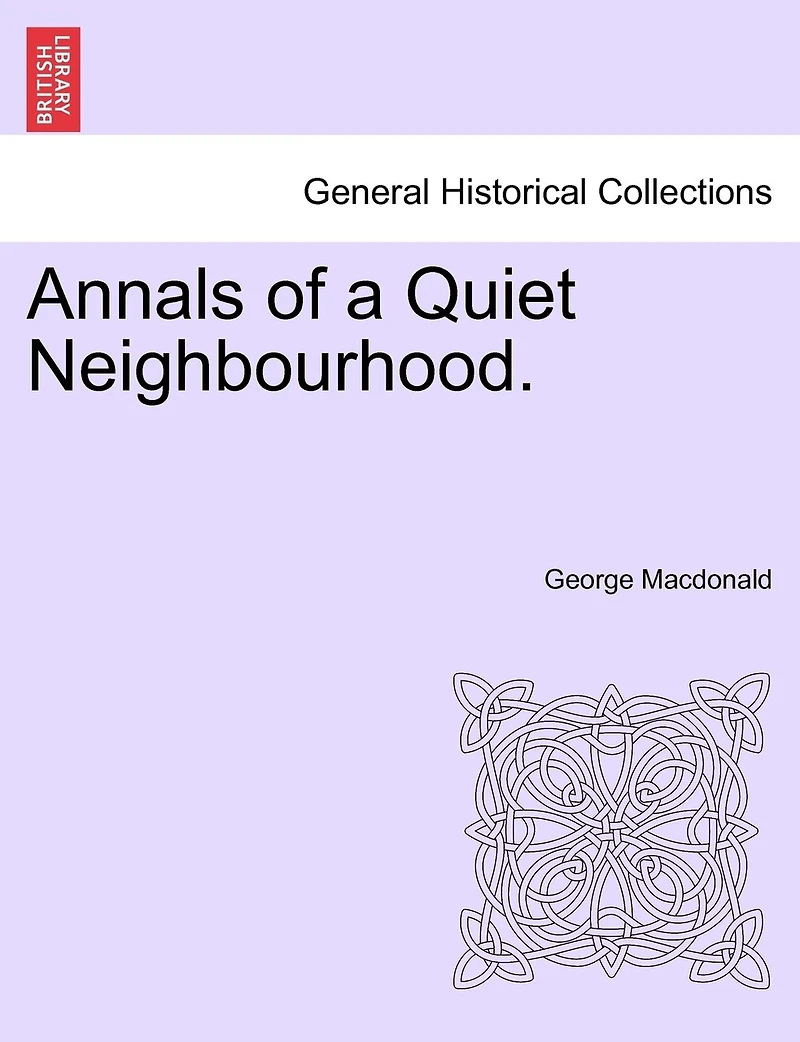 Annals Of A Quiet Neighbourhood