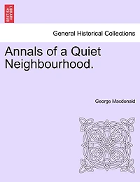 Annals Of A Quiet Neighbourhood