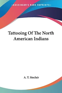 Tattooing of the North American Indians