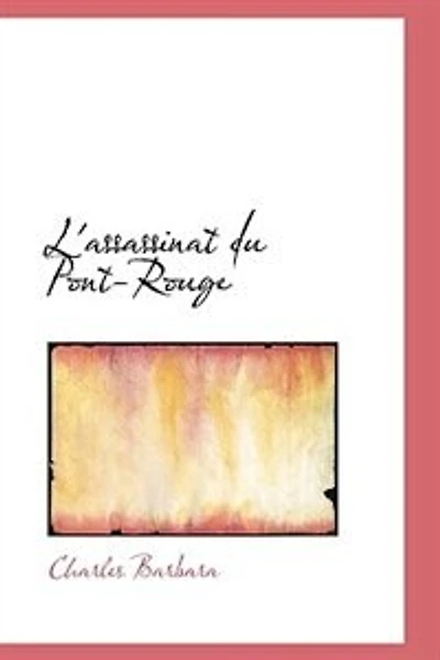L'assassinat du Pont-Rouge