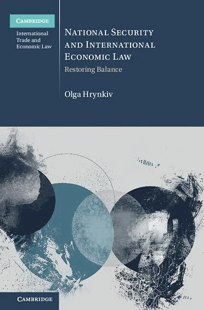 National Security and International Economic Law: Restoring Balance