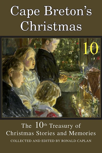 Cape Breton's Christmas, Book 10: A 10th Treasury of Stories and Memories