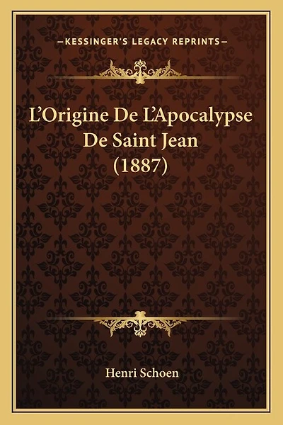 L'Origine De L'Apocalypse De Saint Jean (1887)