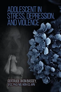 Adolescent Stress, Depression, and Violence
