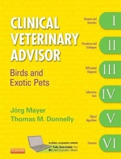 Clinical Veterinary Advisor: Birds and Exotic Pets