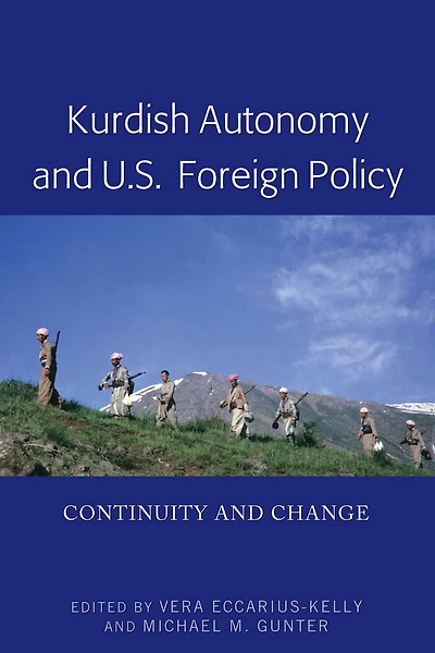 Kurdish Autonomy and U.S. Foreign Policy: Continuity Change