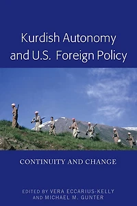 Kurdish Autonomy and U.S. Foreign Policy: Continuity Change