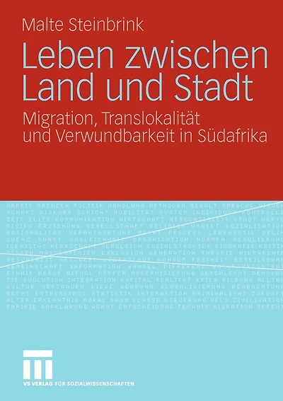 Leben Zwischen Land Und Stadt: Migration, Translokalität Und Verwundbarkeit In Südafrika