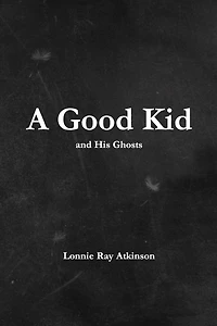 A Good Kid and His Ghosts