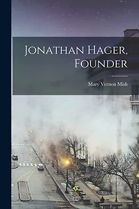 Jonathan Hager, Founder