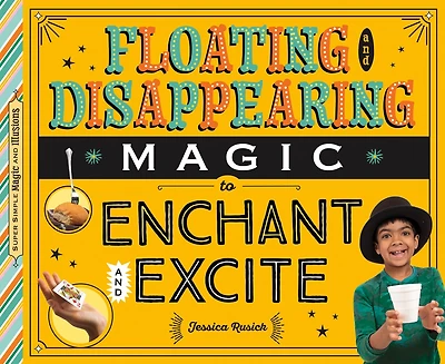Floating and Disappearing Magic to Enchant and Excite