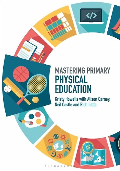 Mastering Primary Physical Education