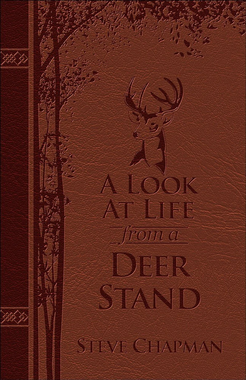 a Look at Life from Deer Stand: Hunting for the Meaning of