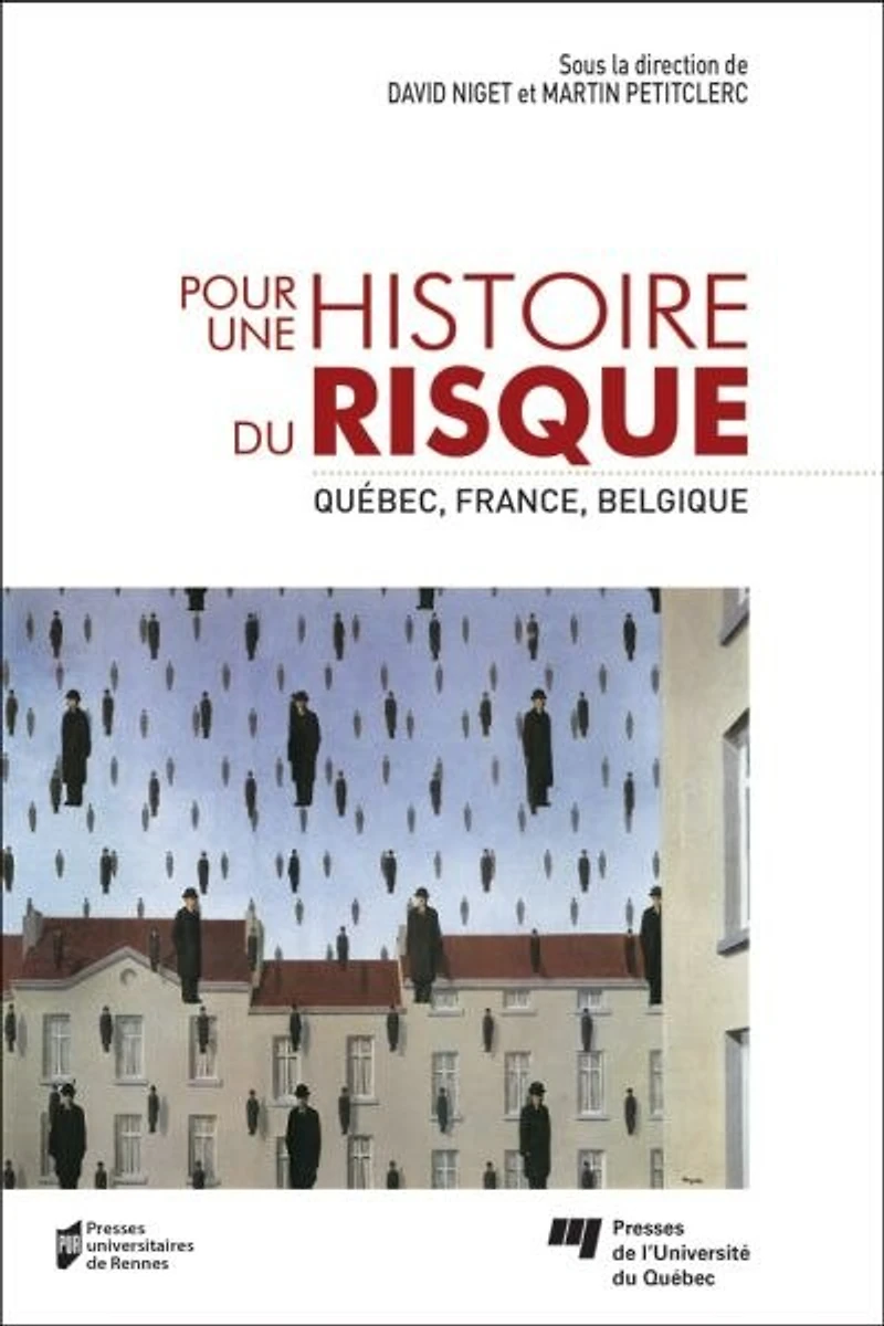 Pour une histoire du risque: Québec, France, Belgique
