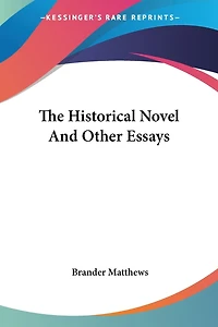 The Historical Novel And Other Essays