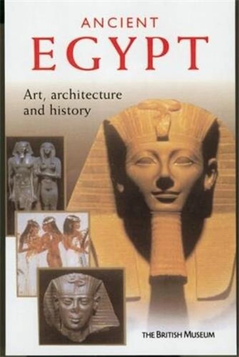 Ancient Egypt. Art; Architecture and History