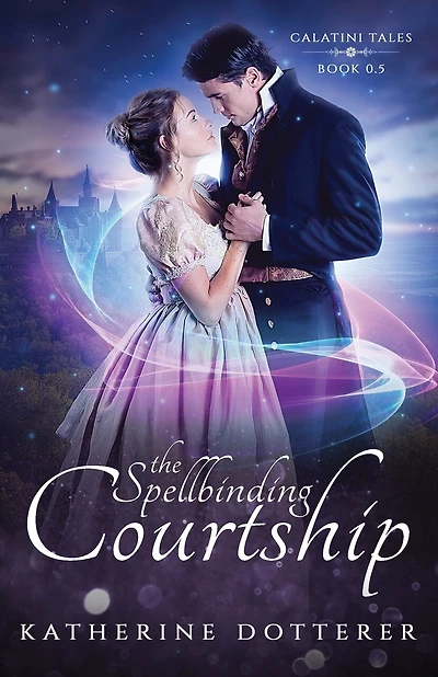 The Spellbinding Courtship: A cozy Regency-inspired fantasy romance